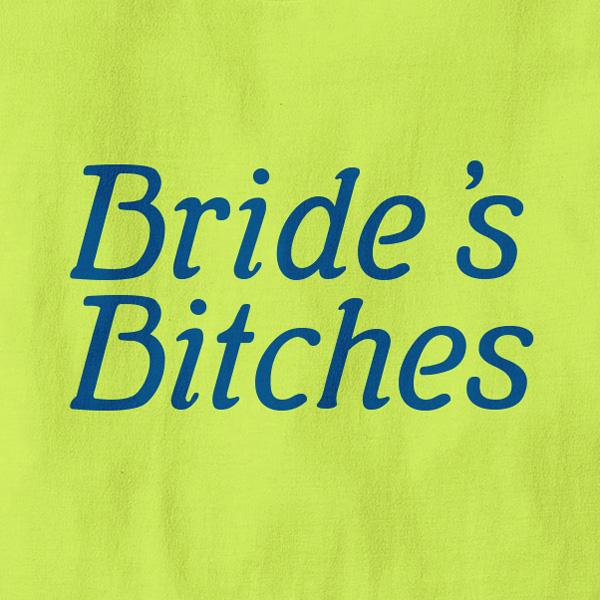 Majica za dekliščino Bride's Bitches