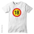 Majica prometni znak  za 18 rojstni dan + MENJAVA LETNICE