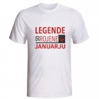 Majica Legende so rojene v januarju