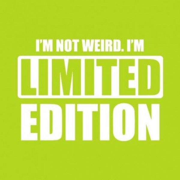 Majica I'm not weird I'm limited edition