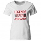 Majica Legends are born in january