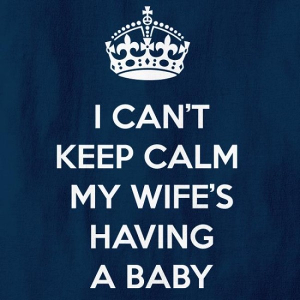 Majica I can't keep calm my wife is having a baby