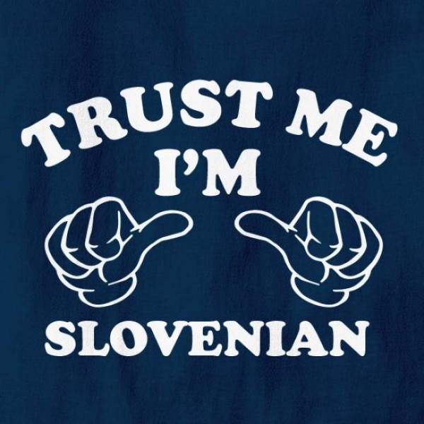 Majica Trust me I'm Slovenian