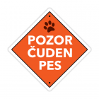 Pasja tablica pozor čuden pes