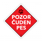 Pasja tablica pozor čuden pes