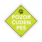 Pasja tablica pozor čuden pes